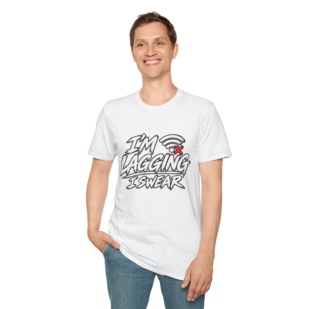 I'm Lagging I Swear T-Shirt
