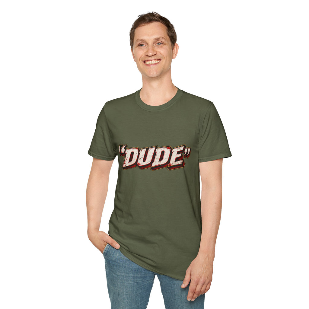 "Dude" T-Shirt