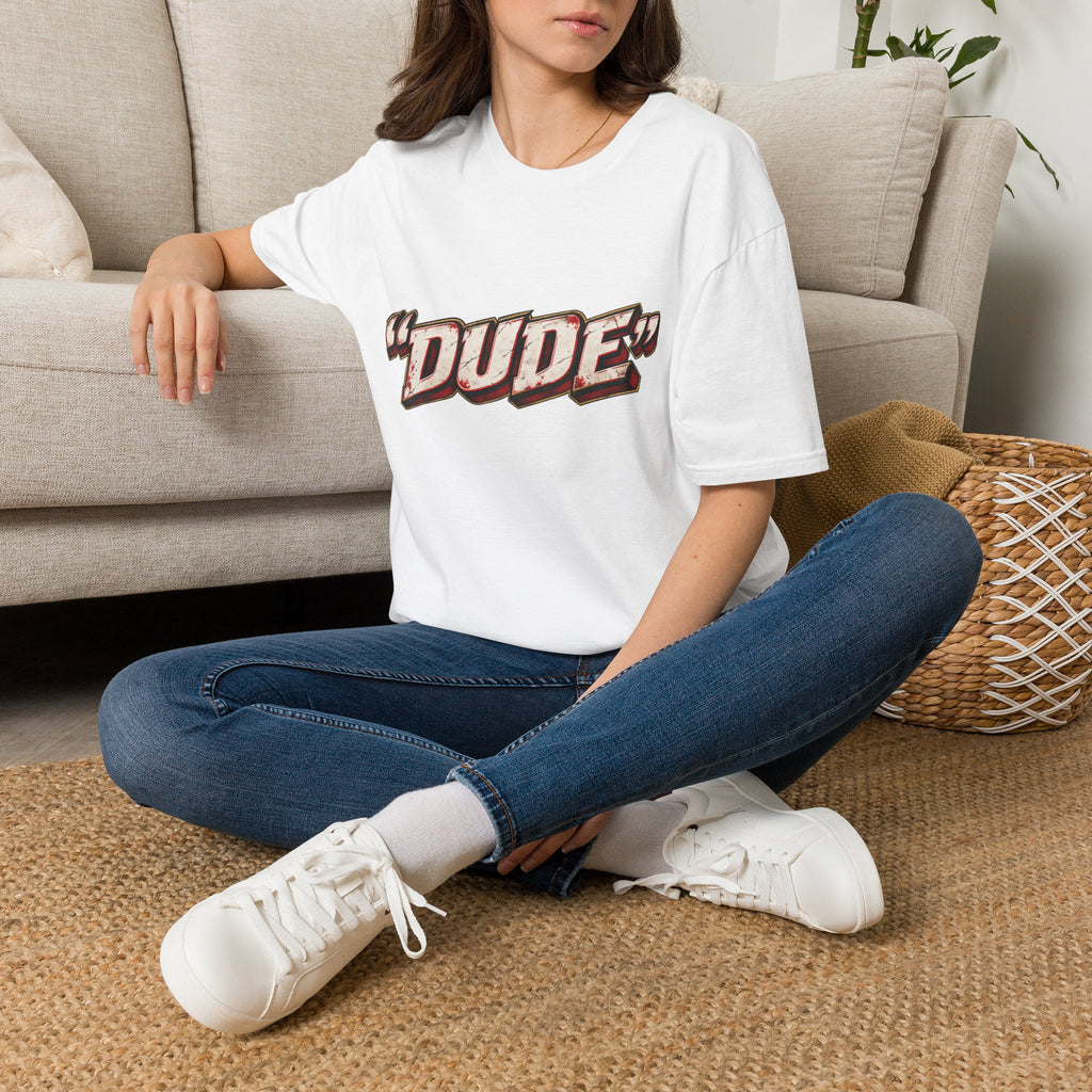 "Dude" T-Shirt
