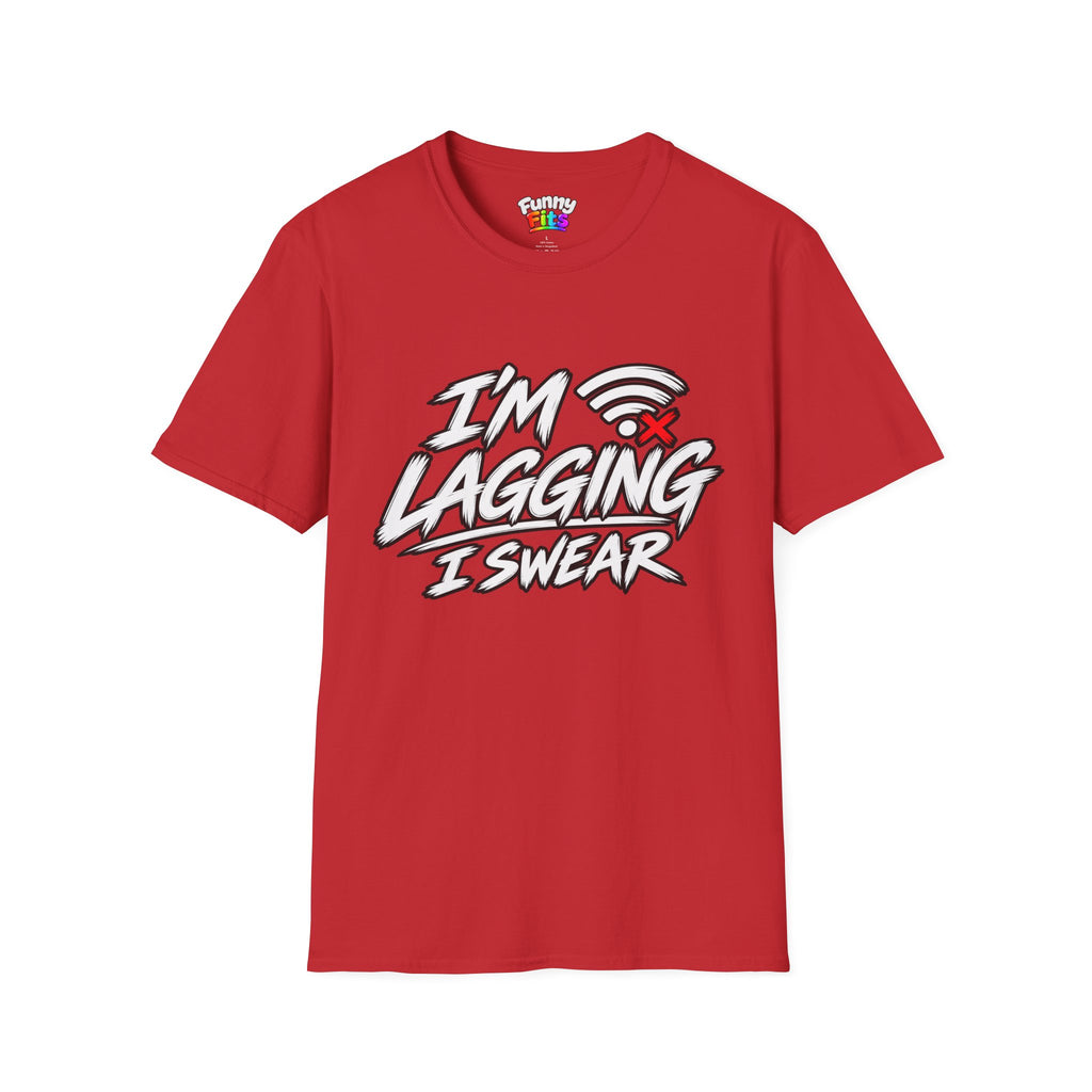 I'm Lagging I Swear T-Shirt