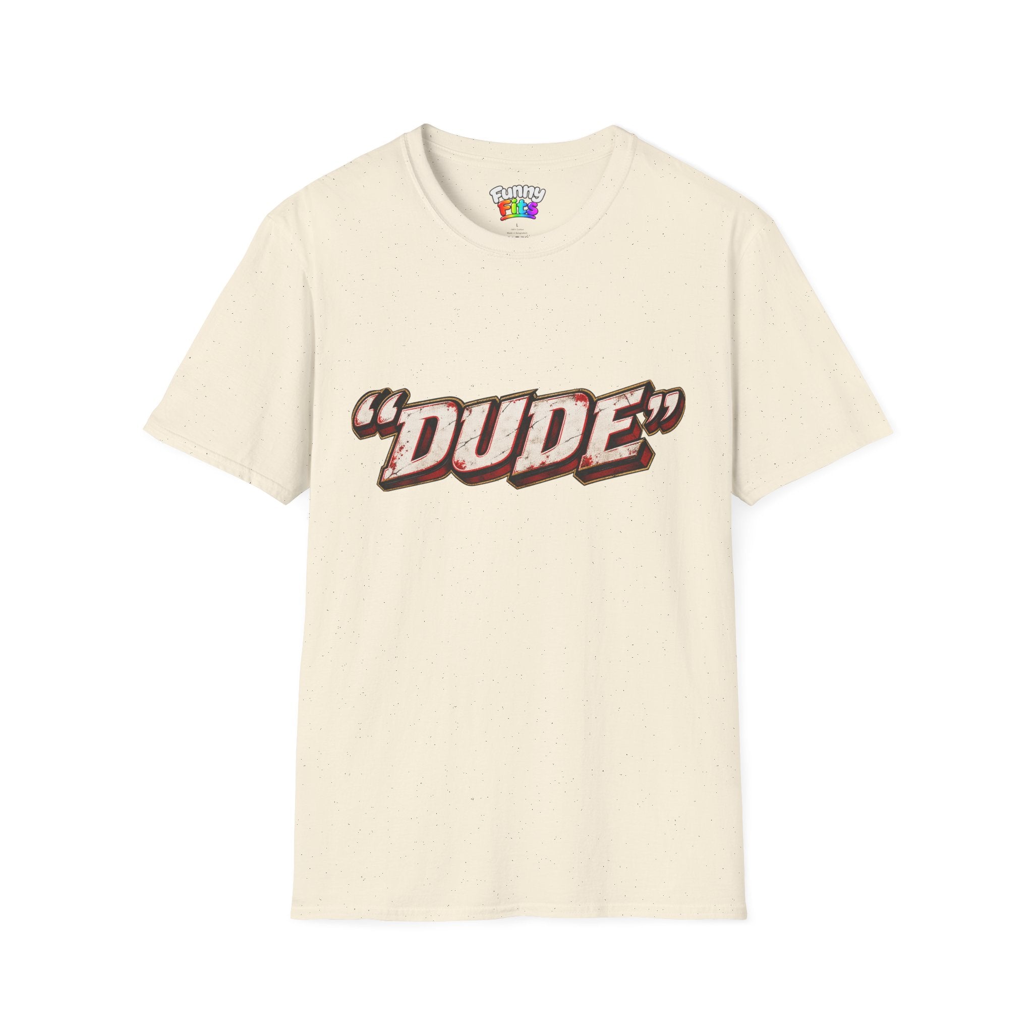 "Dude" T-Shirt