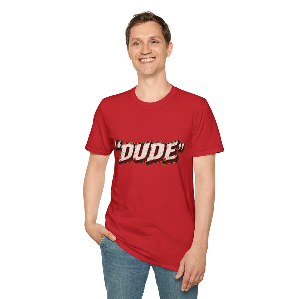 "Dude" T-Shirt