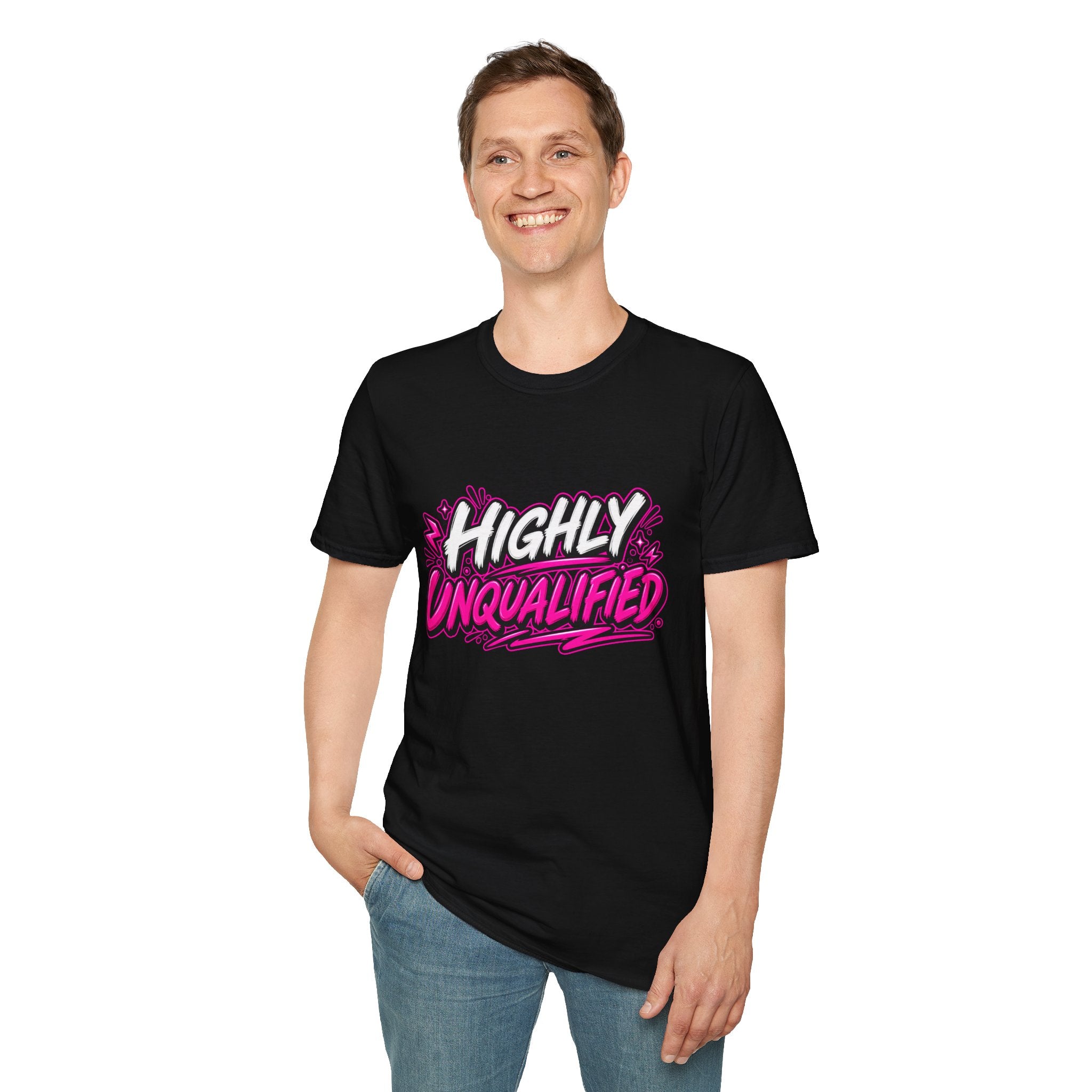Highly Unqualified T-Shirt