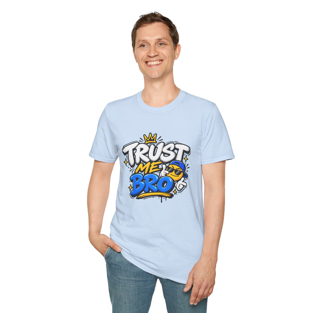 Trust me bro T-Shirt