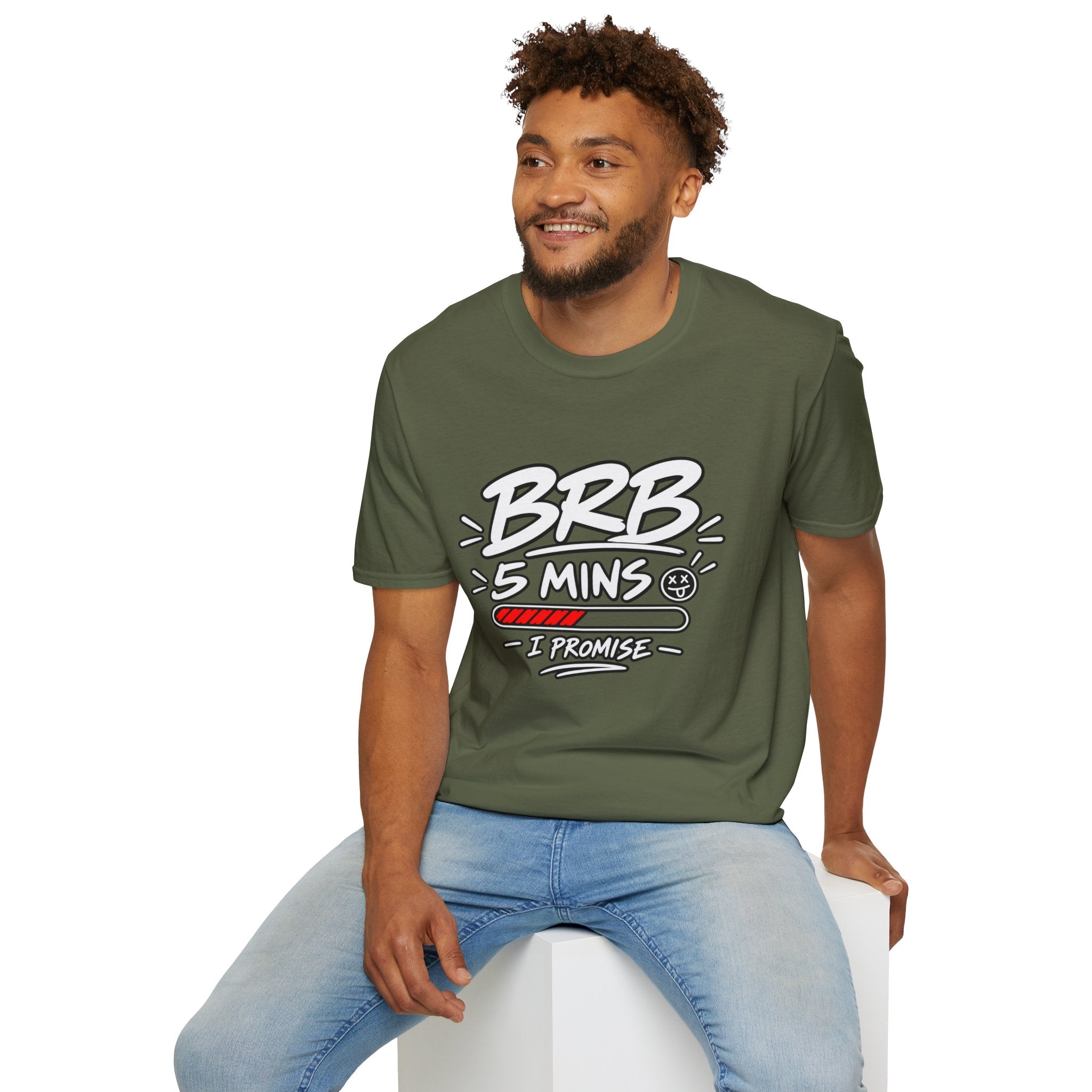 Brb 5 Mins T-Shirt