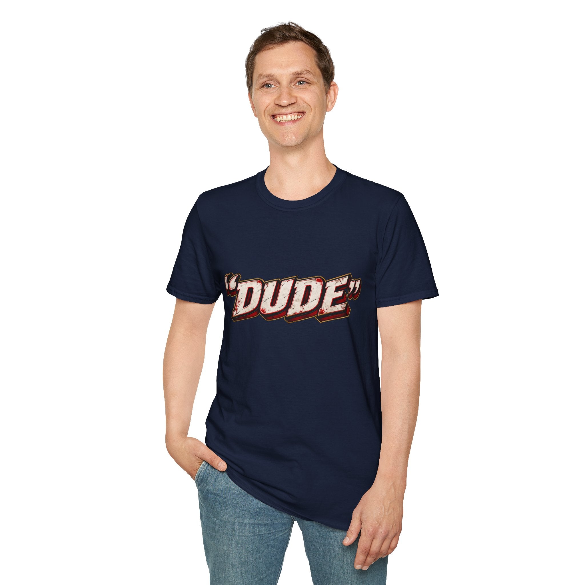 "Dude" T-Shirt