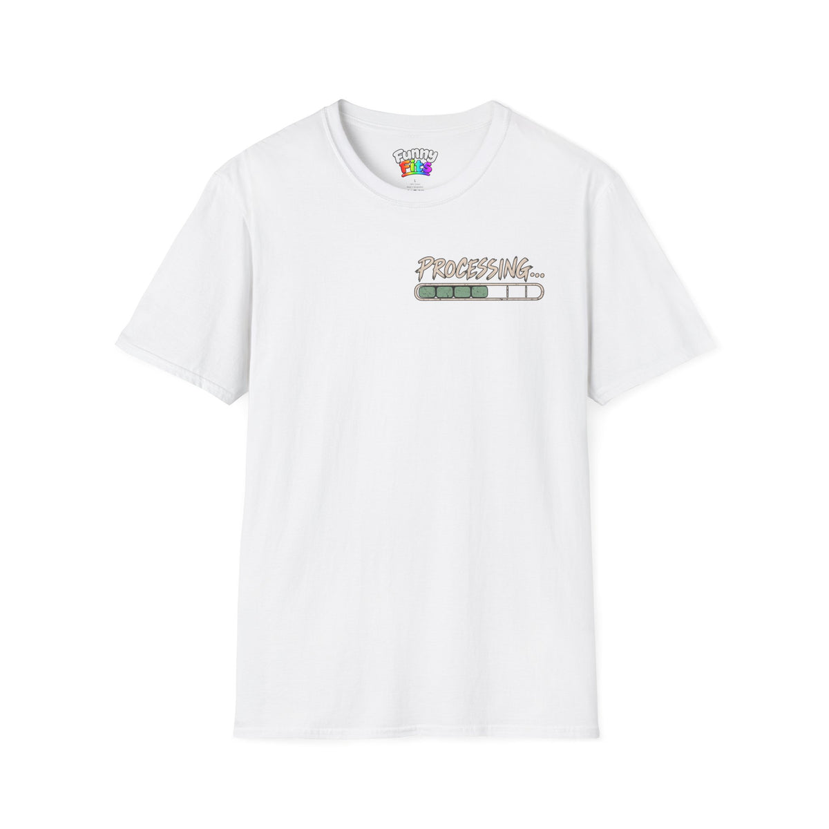 I Need A Minute To Process That  T-Shirt