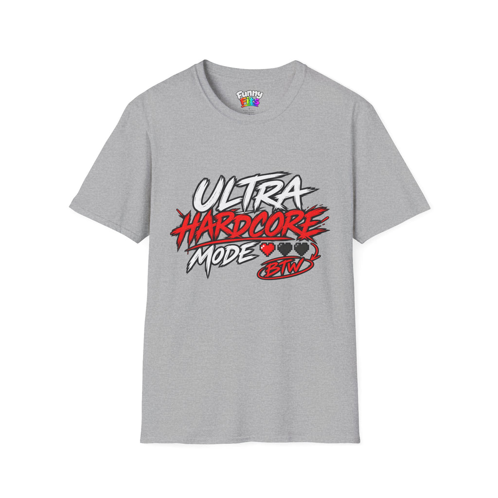 Ultra Hardcore Mode BTW T-Shirt