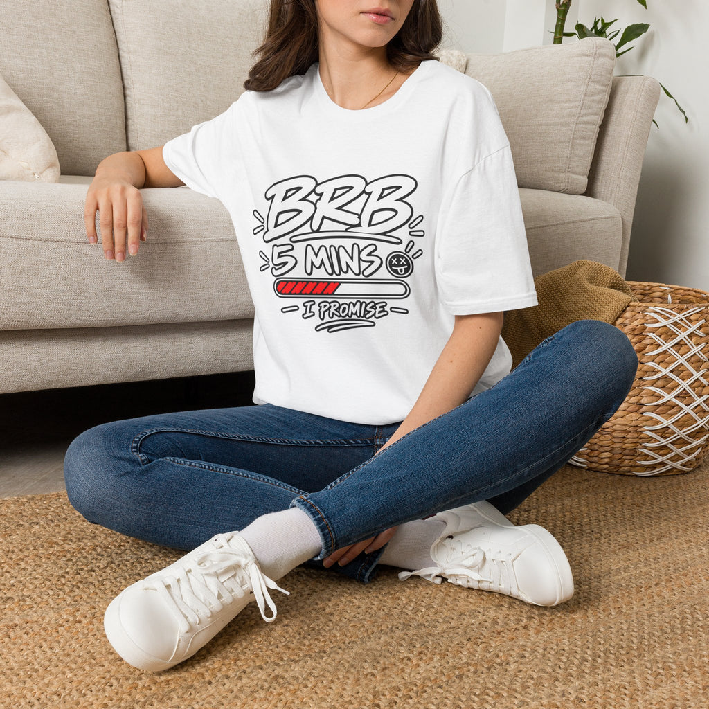 Brb 5 Mins T-Shirt