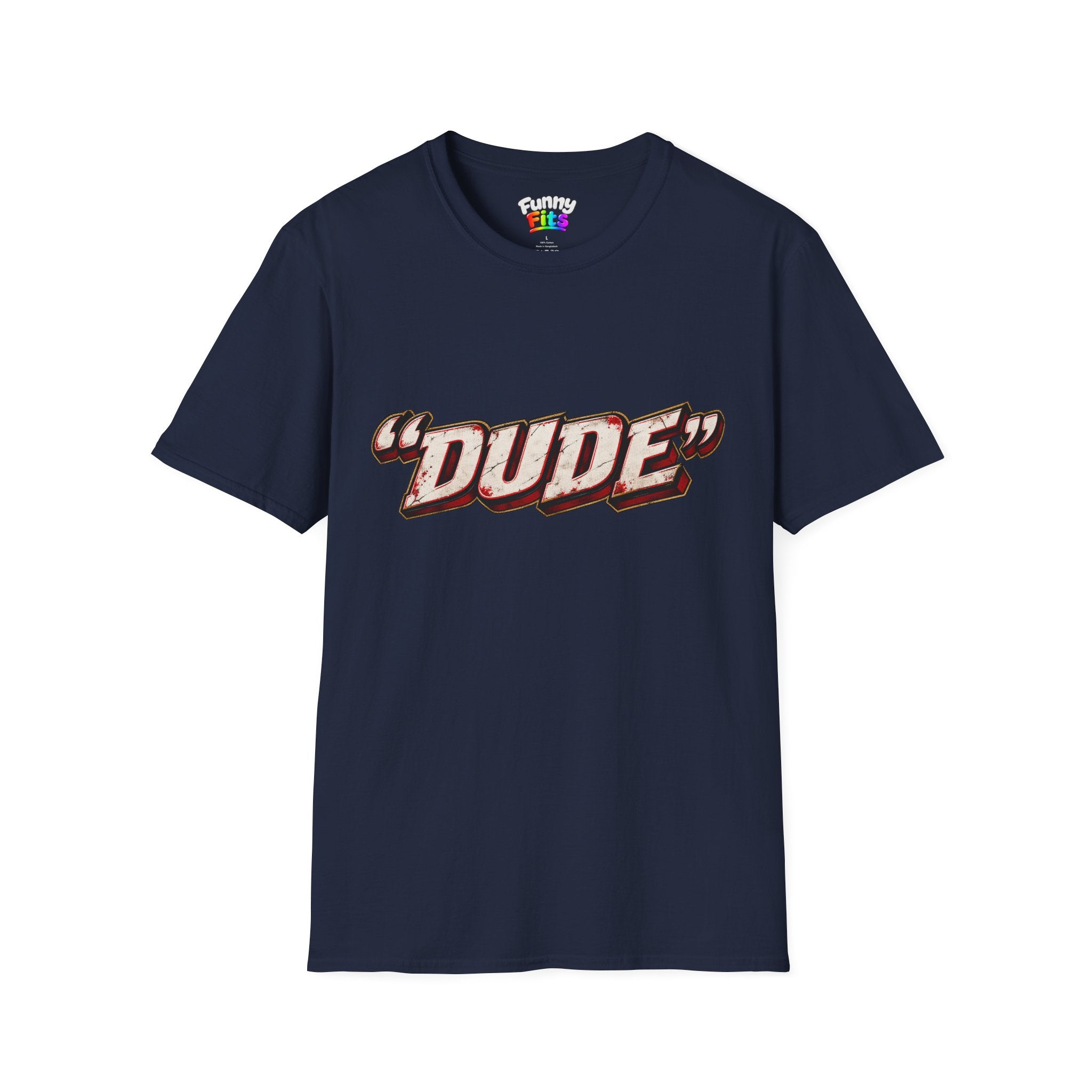 "Dude" T-Shirt