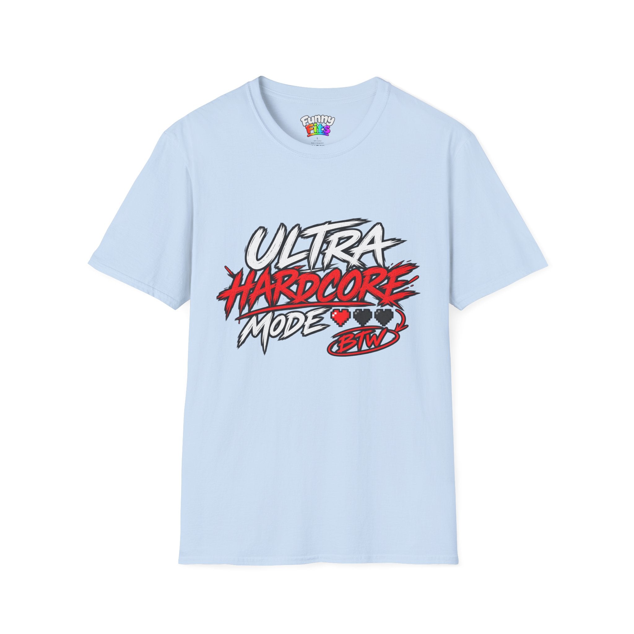 Ultra Hardcore Mode BTW T-Shirt