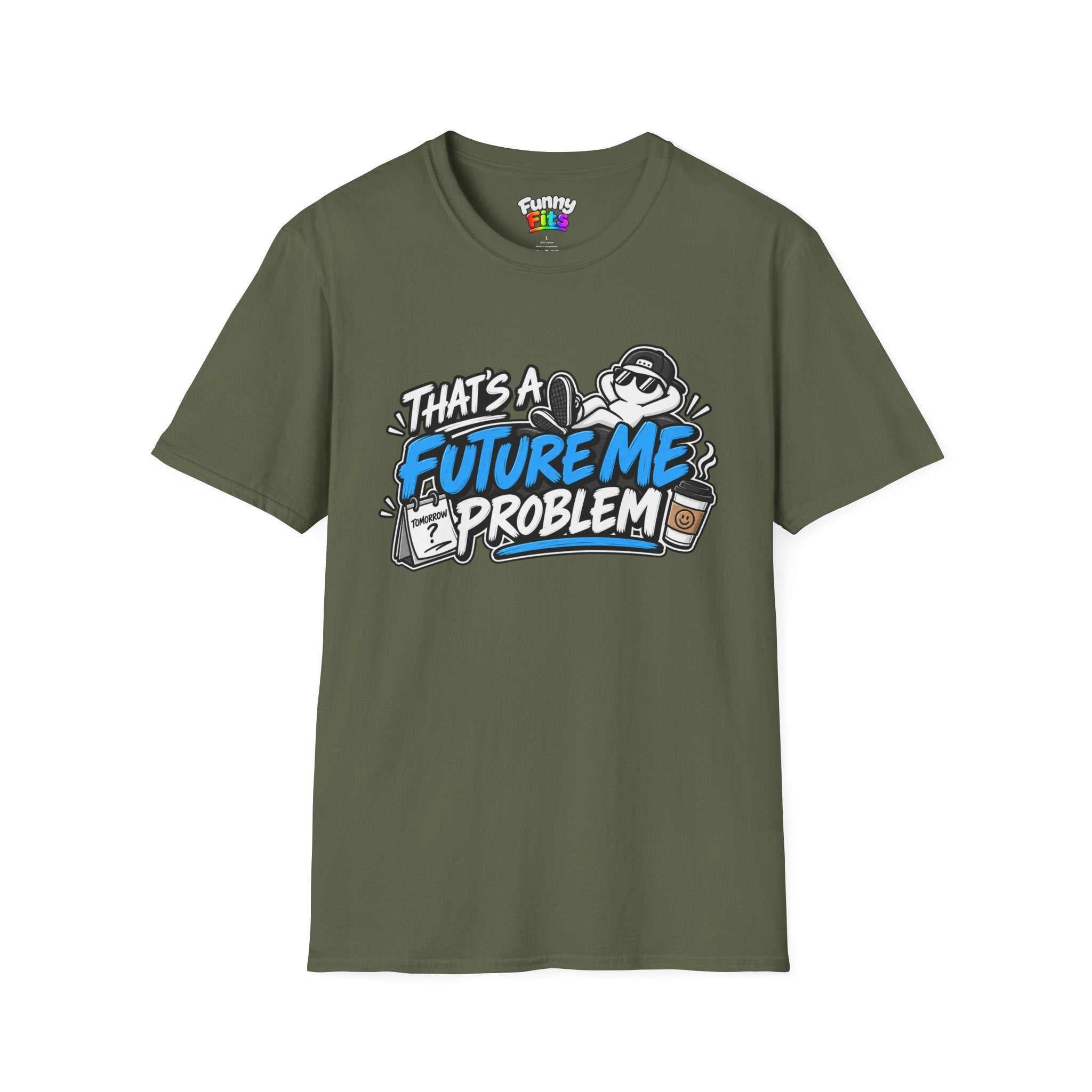 That's a future me problem T-Shirt
