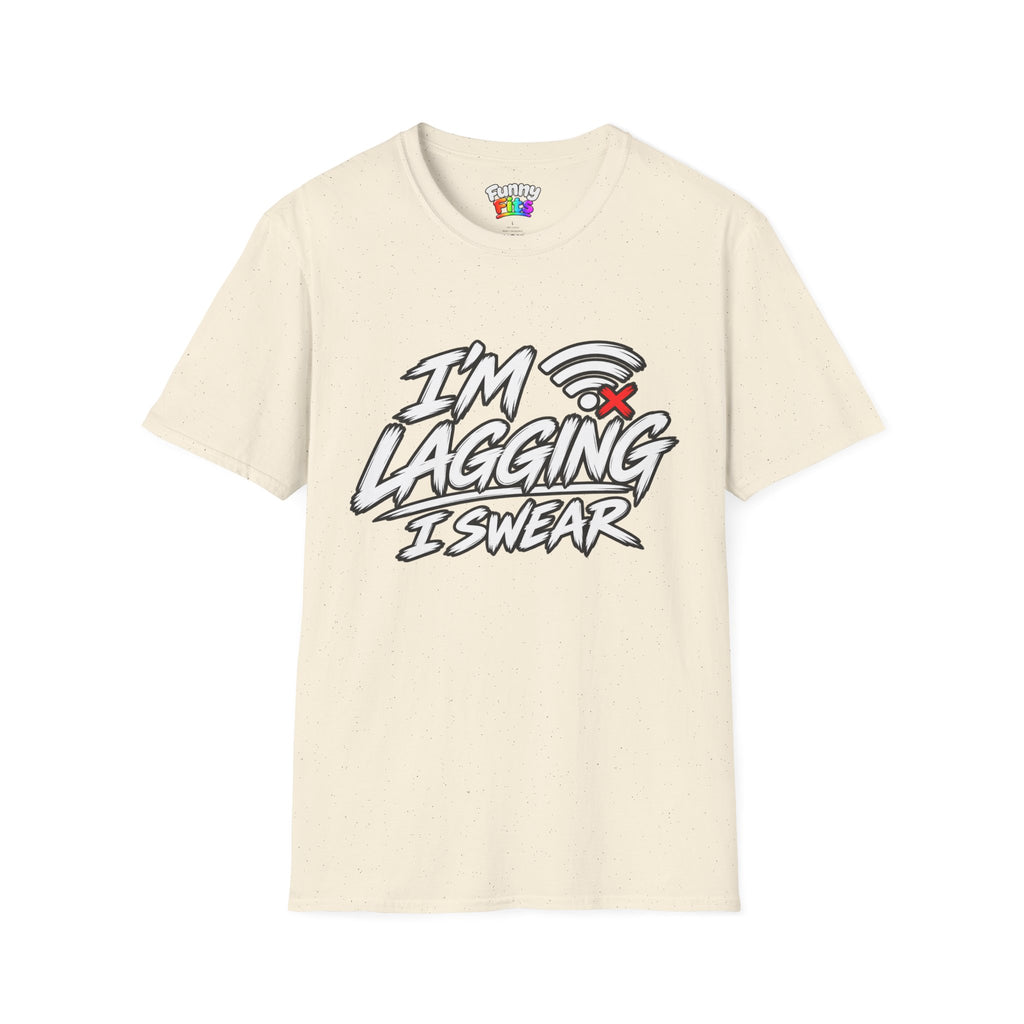 I'm Lagging I Swear T-Shirt