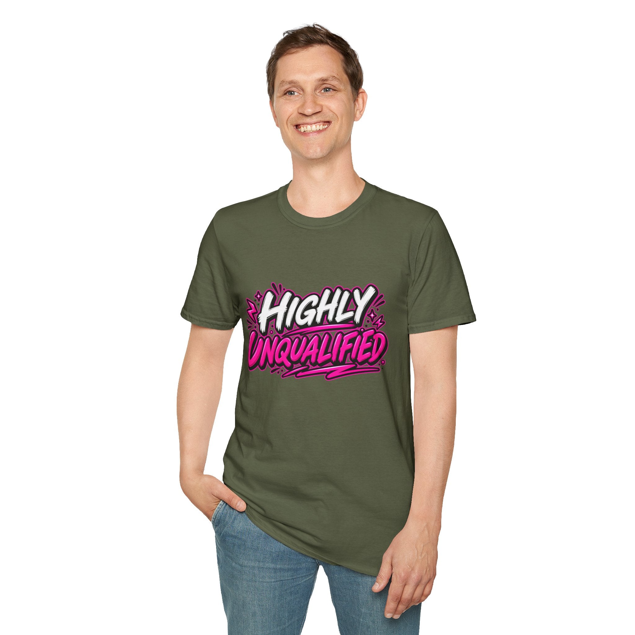 Highly Unqualified T-Shirt