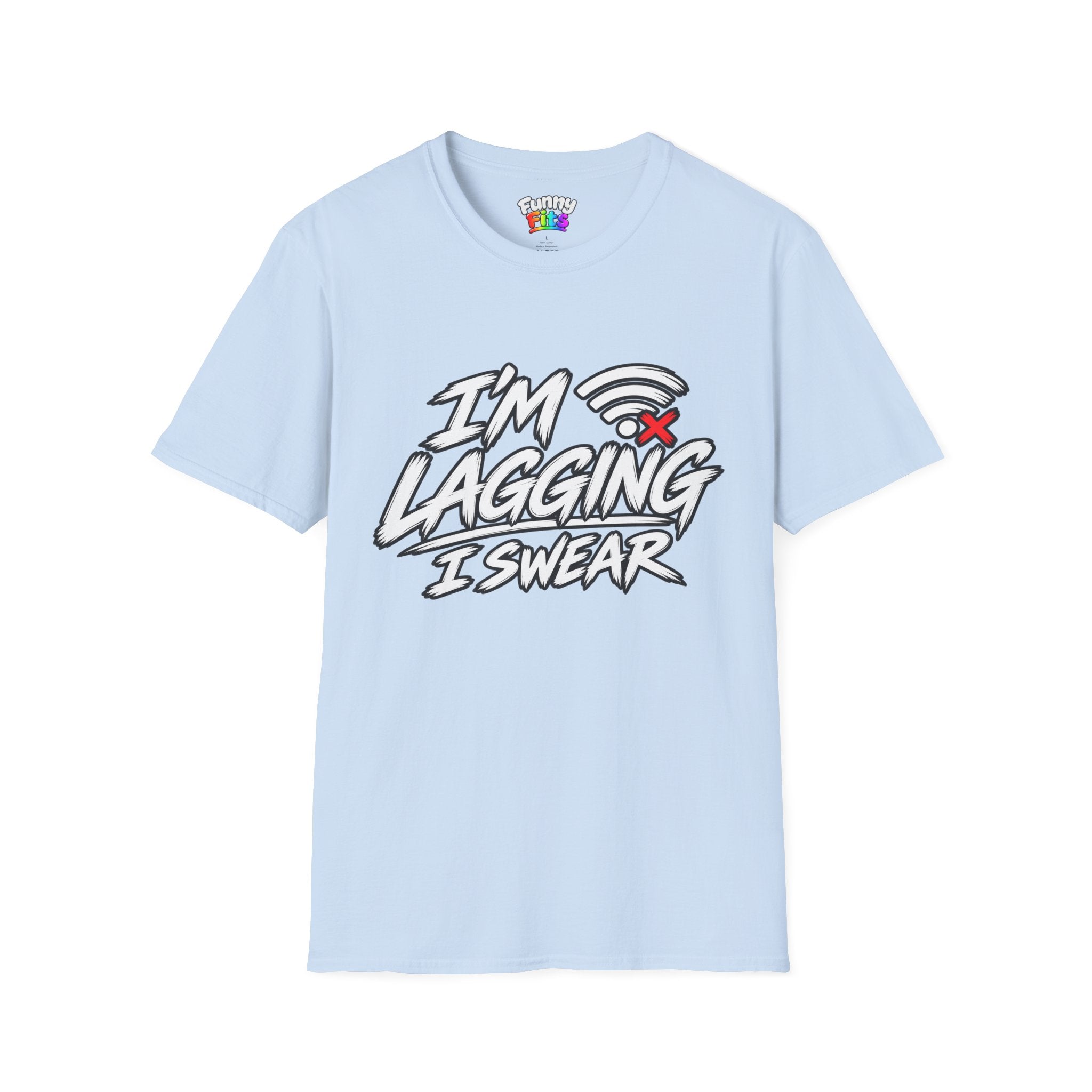 I'm Lagging I Swear T-Shirt