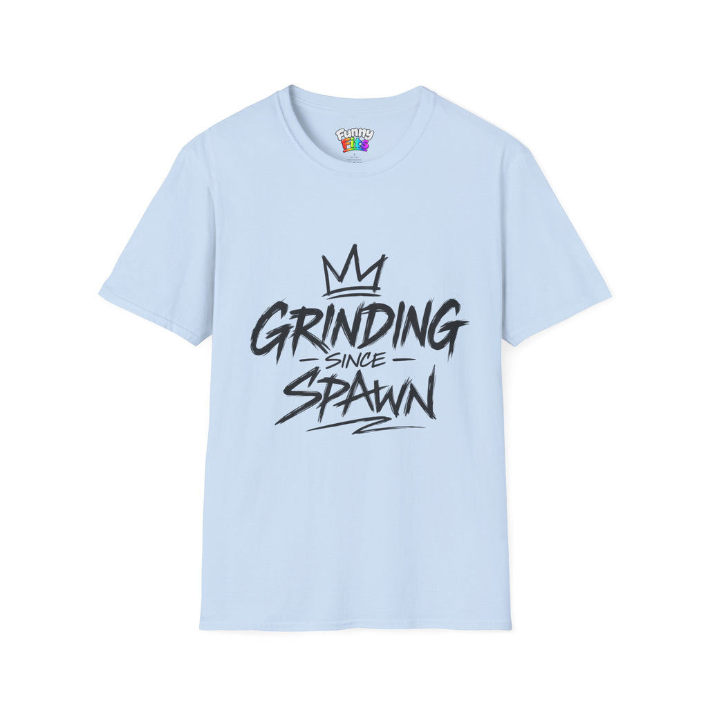 Grinding Since Spawn T-Shirt