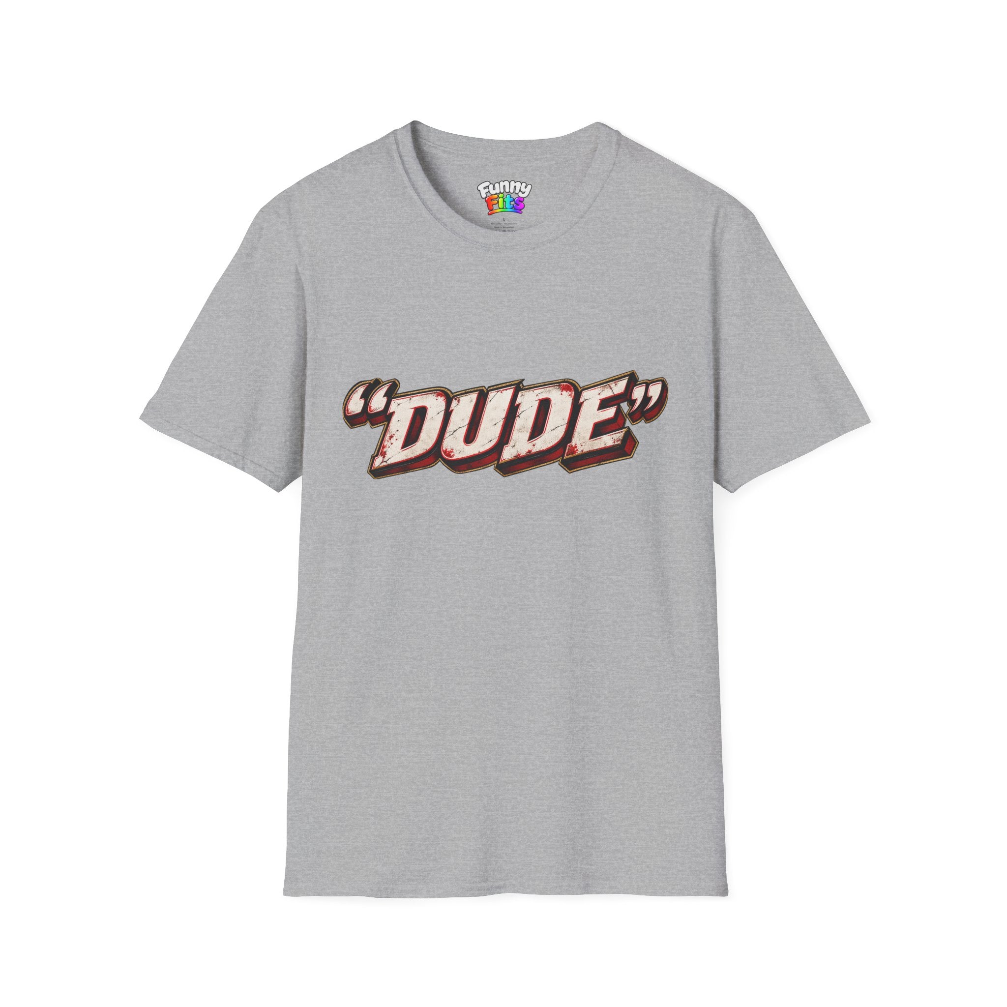 "Dude" T-Shirt