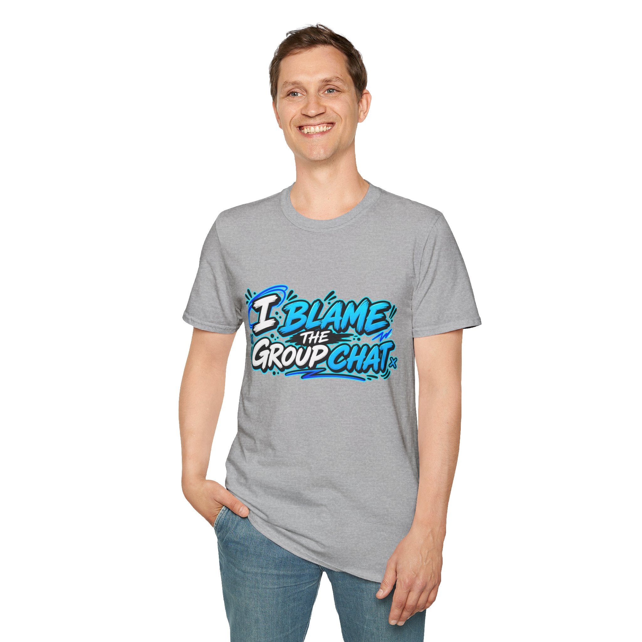 I Blame The Group Chat T-Shirt