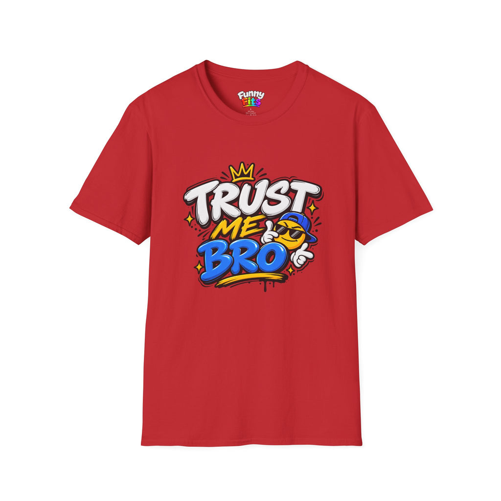 Trust me bro T-Shirt