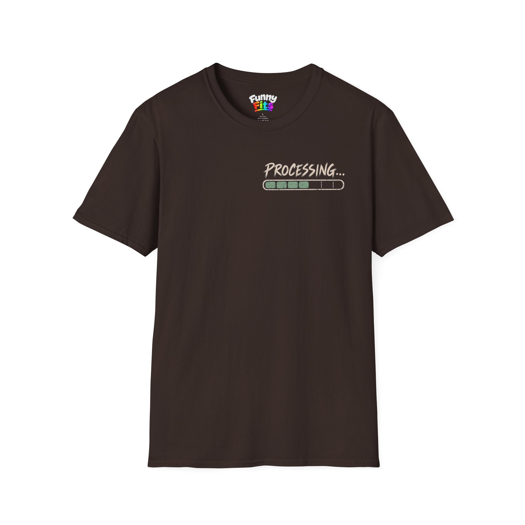I Need A Minute To Process That  T-Shirt