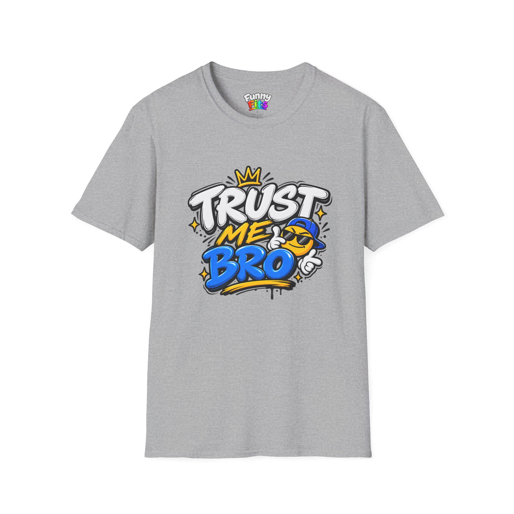 Trust me bro T-Shirt